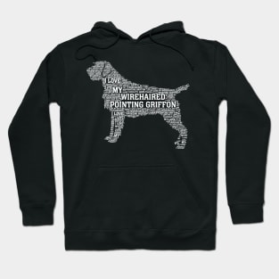 I love my wirehaired pointing griffon Hoodie